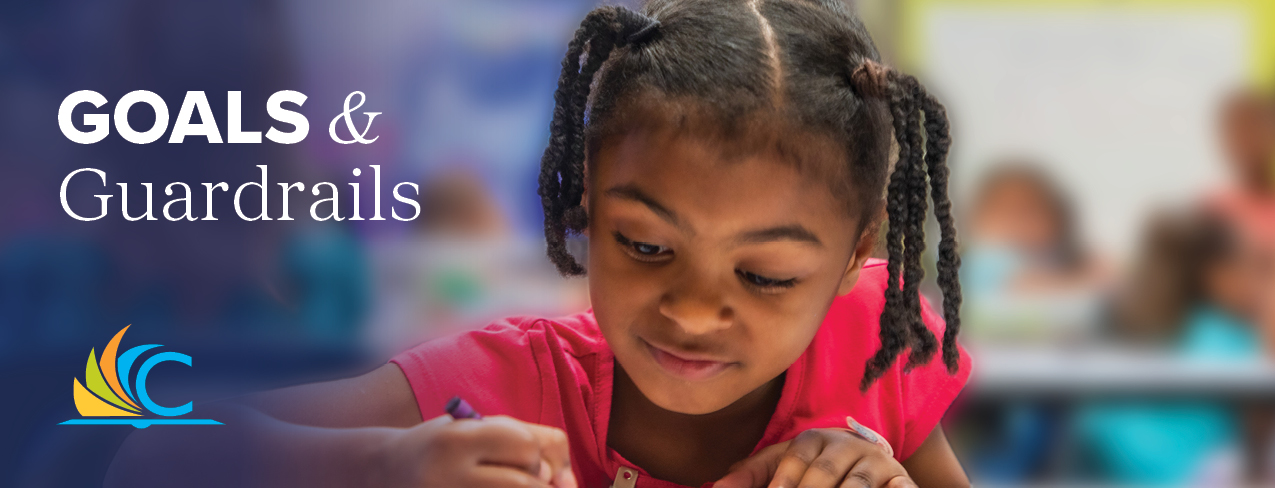 CMSD Board Goals and Guardrails